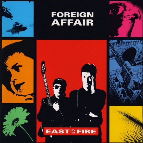 עטיפת האלבום East On Fire - Foreign Affair